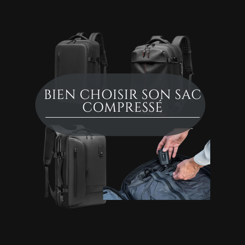 Sac à dos de voyage compressé (sous- vide)